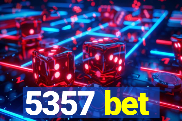 5357 bet